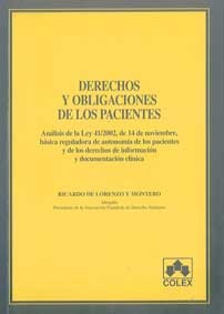 DERECHOS Y OBLIGACIONES DE LOS PACIENTES. ANÁLISIS DE LA LEY BÁSICA 41/2002 DE AUTONOMÍA DE LOS PACIENTES.