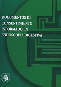 DOCUMENTOS DE CONSENTIMIENTO INFORMADO EN ENDOSCOPIA DIGESTIVA