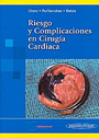 RIESGO Y COMPLICACIONES EN CIRUGÍA CARDIACA.