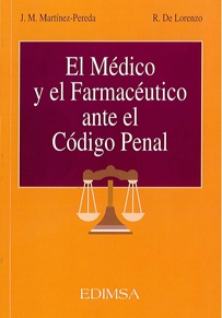 EL MÉDICO Y EL FARMACÉUTICO ANTE EL CÓDIGO PENAL.