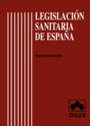 LEGISLACIÓN SANITARIA DE ESPAÑA. 2ª EDICIÓN