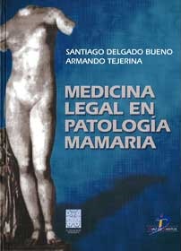 	MEDICINA LEGAL EN PATOLOGÍA MAMARIA