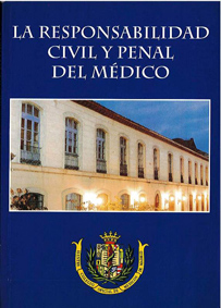 LA RESPONSABILIDAD CIVIL Y PENAL DEL MÉDICO.