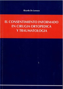 EL CONSENTIMIENTO INFORMADO EN CIRUGÍA ORTOPÉDICA Y TRAUMATOLOGÍA