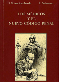 LOS MÉDICOS Y EL NUEVO CÓDIGO PENAL.