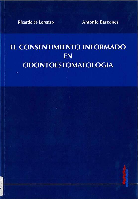 EL CONSENTIMIENTO INFORMADO EN ODONTOESTOMATOLOGÍA.