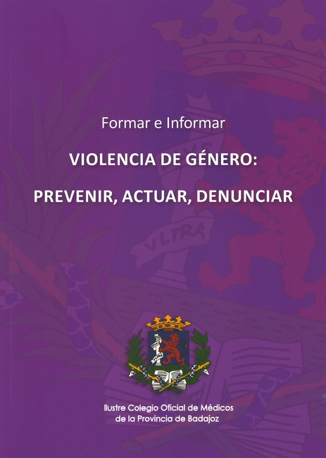 VIOLENCIA DE GÉNERO: PREVENIR, ACTUAR, DENUNCIAR