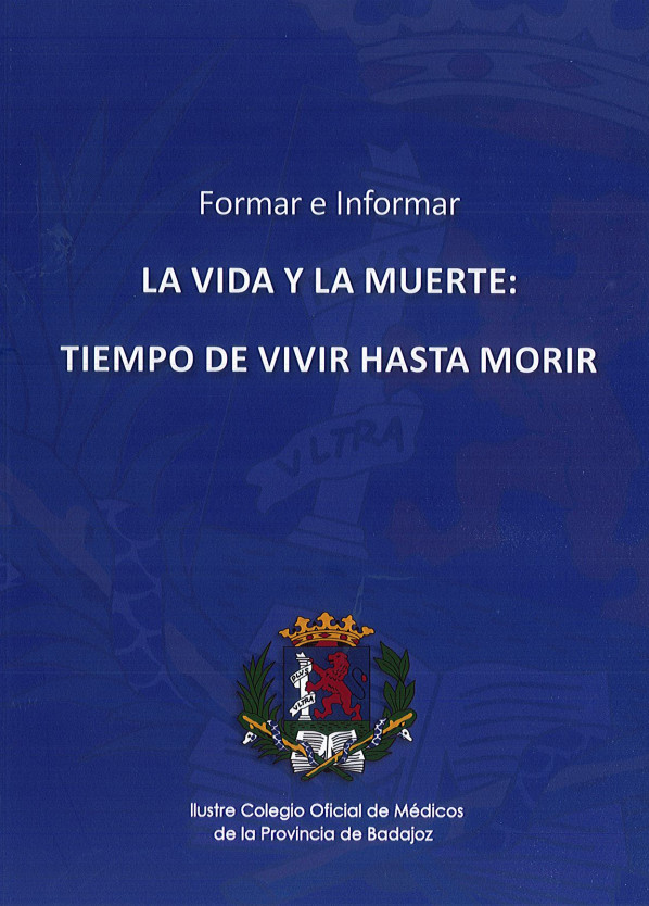 LA VIDA Y LA MUERTE: TIEMPO DE VIVIR HASTA MORIR 