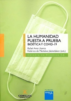 La humanidad puesta a prueba. Bioética y COVID-19