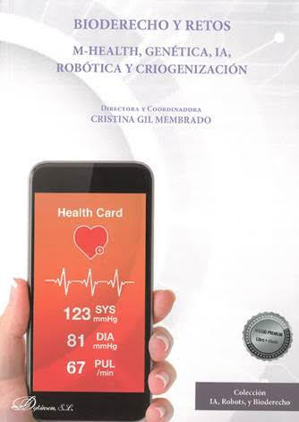 BIODERECHO Y RETOS. M-HEALTH, GENÉTICA, IA, ROBÓTICA Y CRIOGENIZACIÓN