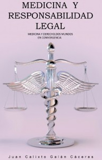 MEDICINA Y RESPONSABILIDAD LEGAL. MEDICINA Y DERECHO, DOS MUNDOS EN CONVERGENCIA